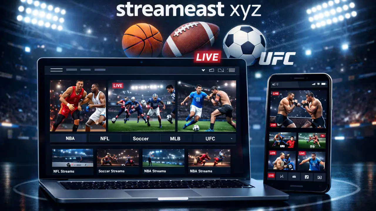 Streameast XYZ A Complete Easy to Understand Guide for Sports Fans